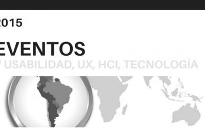 Eventos sobre usabilidad, UX, HCI y tecnología en America Latina en 2015